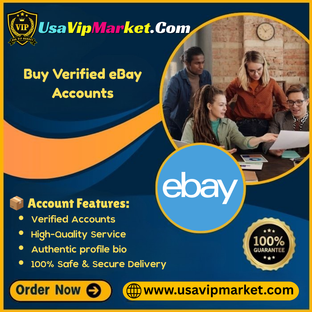 Buy eBay Seller Accounts - 100% Verified & Ready to Use!