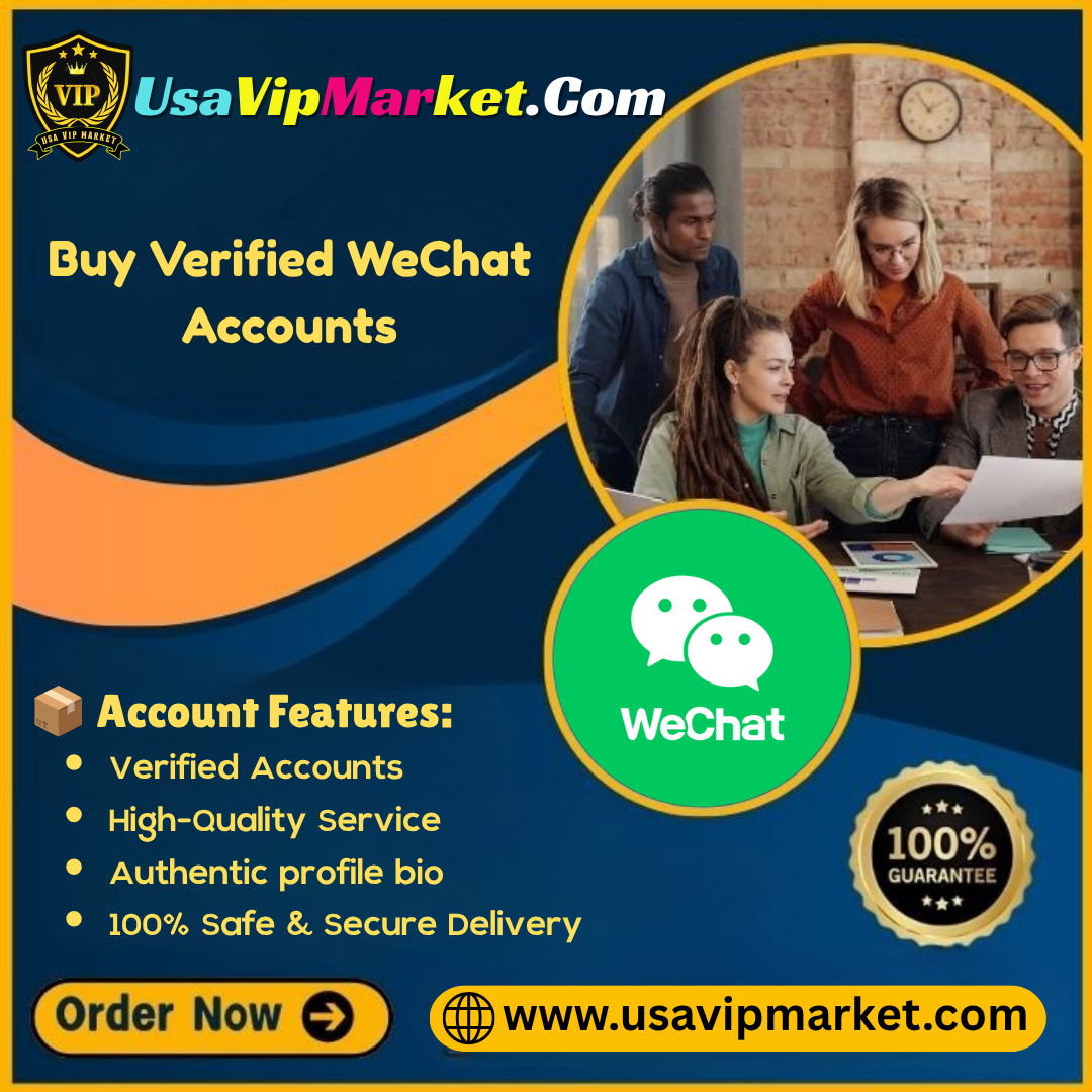 Buy WeChat Accounts - 100% Fully Verified & Safe